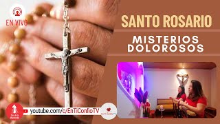 Santo Rosario Misterios  Dolorosos / 21 de Octubre del 2022