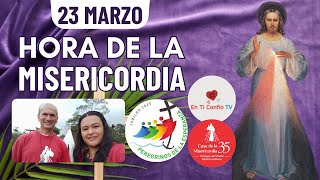 Hora de la Misericordia  / 23 de Marzo del 2025