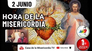 Hora de la Misericordia  2 de Junio del 2025