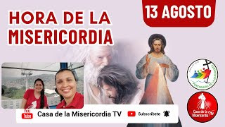 Hora de la Misericordia  / 13 de Agosto del 2025