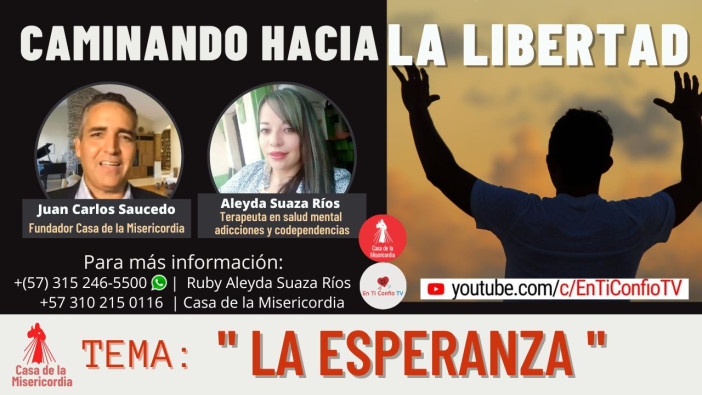 La Esperanza / Caminando hacia la libertad 