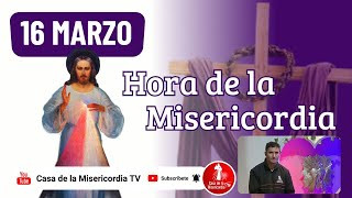 Hora de la misericordia / 16 de Marzo de 2026