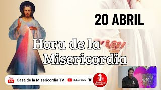 Hora de la misericordia / 20 de Abril de 2026