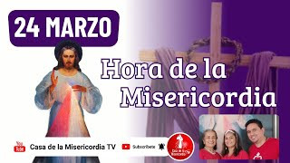 Hora de la misericordia / 24 de Marzo de 2026