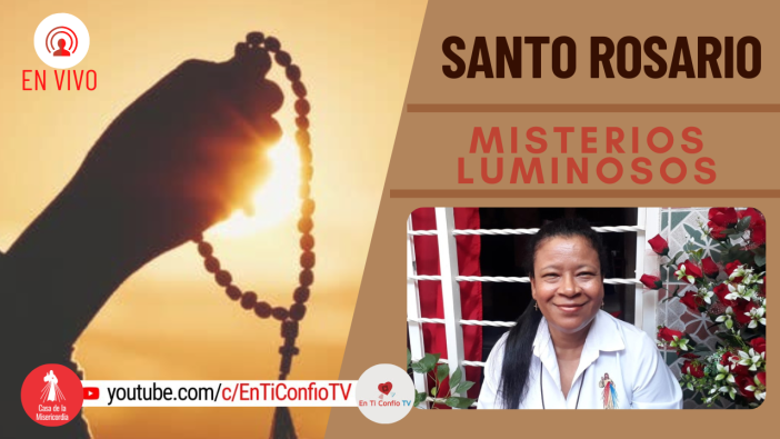 Santo Rosario Misterios Luminosos  / 9 de Junio del 2022