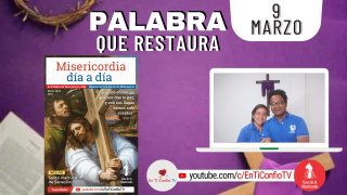 Camino Diario de Oración Personal / 9 de Marzo del 2022