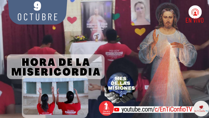 Hora de la misericordia / 9 de Octubre del 2021