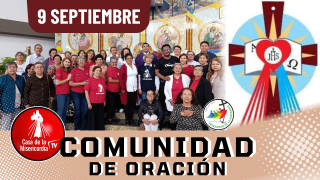 Comunidad de Oración Casa de la Misericordia Tv / 9 de Septiembre del 2025 Comunidad de Oración Casa de la Misericordia Tv / 9 de Septiembre del 2025