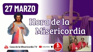 Hora de la misericordia / 27 de Marzo de 2026