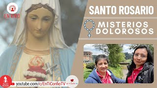 Santo Rosario Misterios  Dolorosos / 16 de Junio del 2023