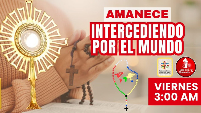 Amanece Intercediendo por el Mundo / 2 de Octubre del 2026