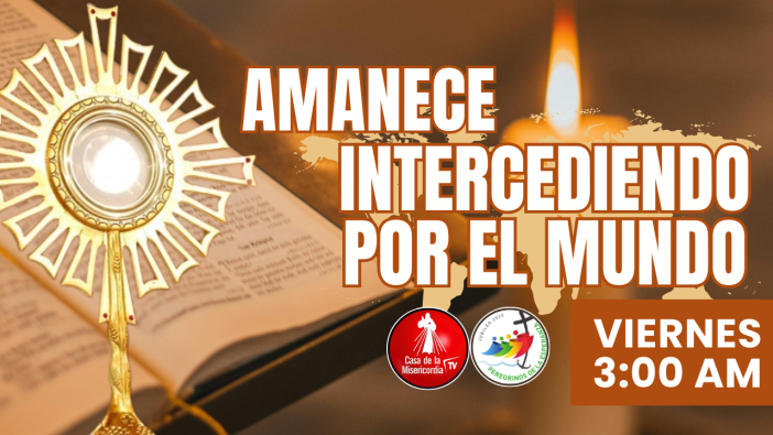 Amanece Intercediendo  por el Mundo / 5 de Septiembre del 2025