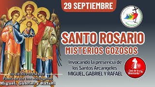 Santo Rosario Misterios Gozosos  / 29 de Septiembre del 2025