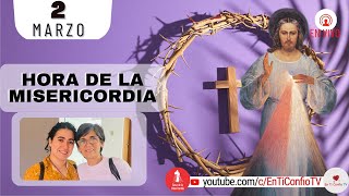 Hora de la Misericordia  / 2 de Marzo del 2023