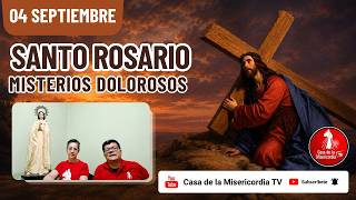 Santo Rosario Misterios Dolorosos 4 de Septiembre de 2026