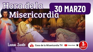 Hora de la misericordia / 30 de Marzo de 2026