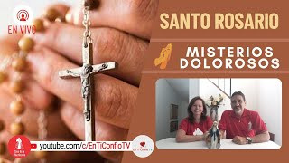 Santo Rosario Misterios  Dolorosos / 26 de Septiembre del 2023