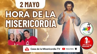 Hora de la Misericordia / 2 Mayo de 2025