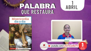 Camino Diario de Oración Personal / 1 de Abril del 2022