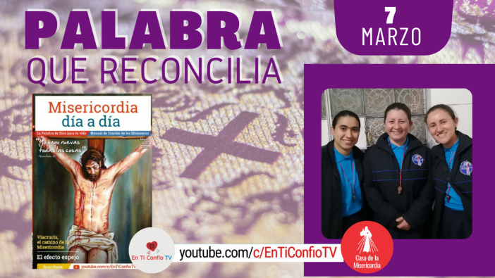 Camino Diario de Oracion 7 de Marzo del 2021