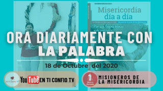 Camino Diario de Oración Personal / 18 de Octubre del 2020