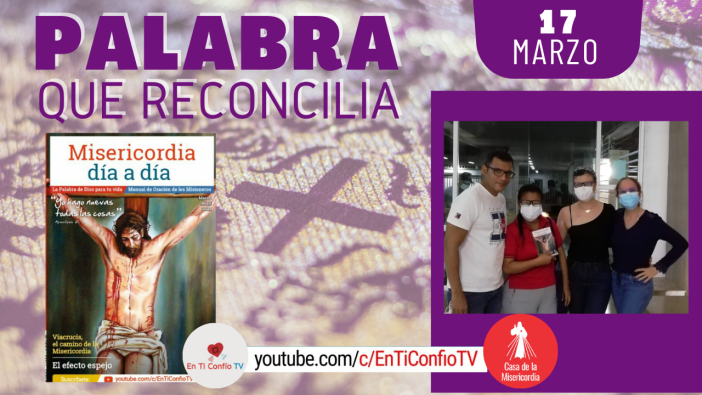 Camino Diario de Oración Personal |17 de Marzo del 2021