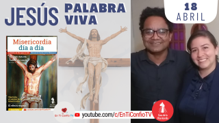 Camino Diario de Oración Personal | 18 de Abril del 2021
