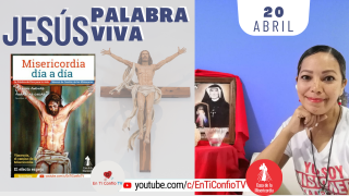 Camino Diario de Oración Personal | 20 de Abril del 2021