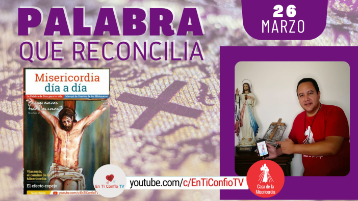 Camino Diario de Oración Personal / 26 de Marzo del 2021