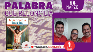 Camino Diario de Oración Personal / 16 de Marzo del 2021