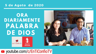 Camino Diario de Oración 5 de Agosto de 2020