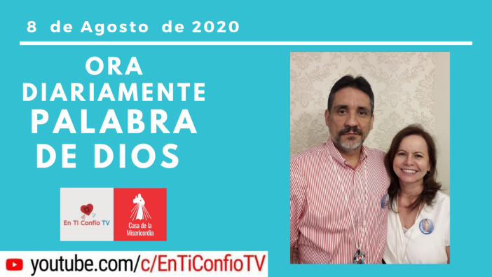 Camino Diario de Oración 8 de Agosto de 2020