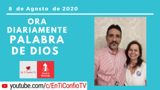 Camino Diario de Oración 8 de Agosto de 2020