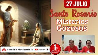 Santo Rosario Misterios Gozosos / 27 de Julio de 2026