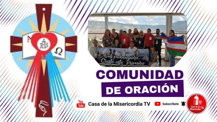 Comunidad de Oración Casa de la Misericordia Tv / 10 de Marzo del 2026