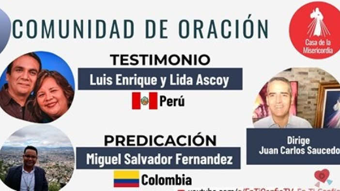 Esta Tarde : Comunidad de Oracion Casa de la Misericordia