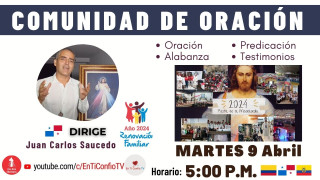 Comunidad de Oración / 9 de Abril del 2024