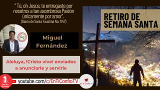 Retiro de Semana Santa CDLM 2021: 
