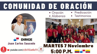 Comunidad de Oración / 7 de Noviembre del 2023