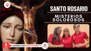 Santo Rosario Misterios Dolorosos / 4 de Marzo del 2022