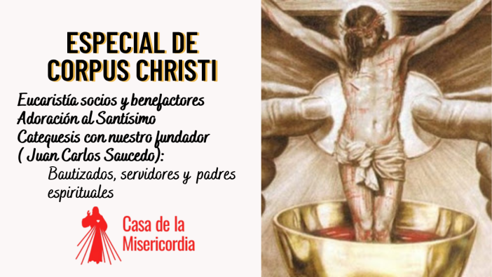 Especial de Corpus Christi / 6 de Junio del 2021
