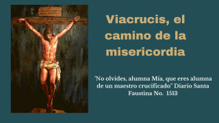 Viacrucis, el camino de la misericordia