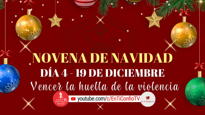 Novena de Navidad Día 4 / 19 de Diciembre del 2024