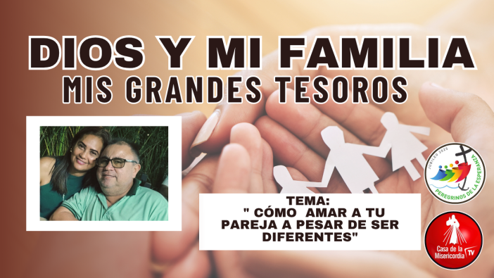 Cómo amar a tu pareja a pesar de ser diferentes / Dios y Mi Familia mis grandes tesoros