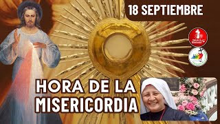 Hora de la Misericordia  / 18 de Septiembre del 2025