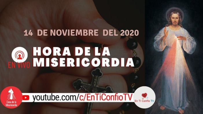 Hora de la Misericordia 14 de Noviembre del 2020