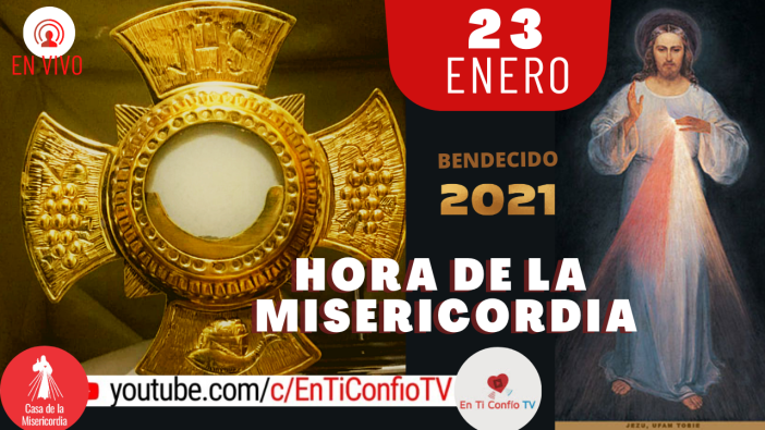 Hora de la Misericordia / 23 de Enero de 2021
