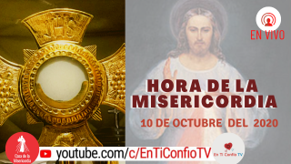 Hora de la Misericordia 10 de Octubre de 2020