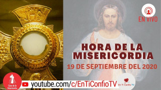 Hora de la Misericordia 19 de Septiembre de 2020