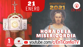 Hora de la Misericordia 21 de Enero del 2021